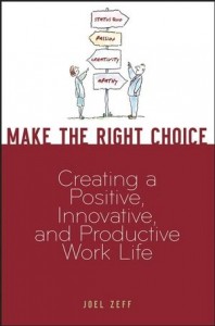 Make the Right Choice Book by Joel Zeff