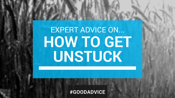 Expert Advice on How to Get Unstuck in Life and Work
