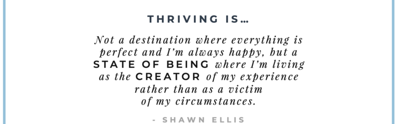Thriving Defined by Shawn Ellis